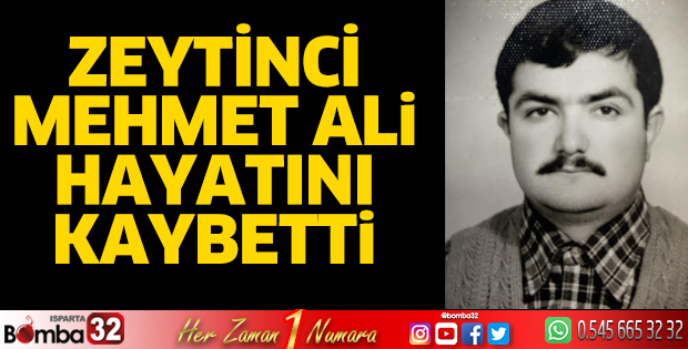 Zeytinci Mehmet Ali Baysal vefat etti