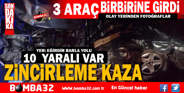 ZİNCİRLEME KAZA 10 YARALI ARAÇLAR BİRBİRİNE GİRDİ