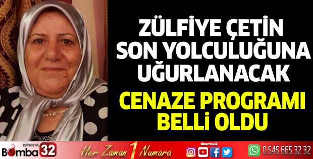 Zülfiye Çetin son yolculuğuna uğurlanacak 
